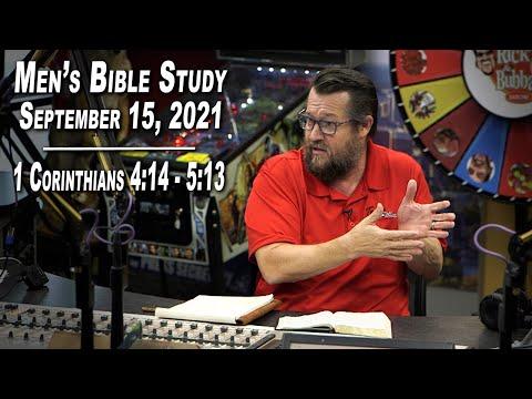 1 Corinthians 4:14 - 5:13 | Men's Bible Study by Rick Burgess - September 15, 2021