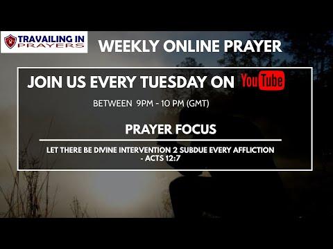 LET THERE BE DIVINE INTERVENTION 2 SUBDUE EVERY AFFLICTION - ACTS 12:7 | WEEKLY ONLINE PRAYERS |THiP