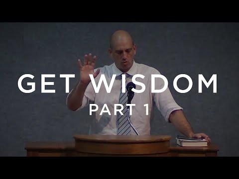 Sermon: Get Wisdom | Part 1 (Proverbs 1:1-19)