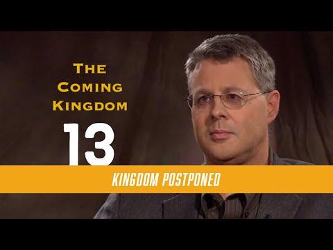 The Coming Kingdom 13. The Kingdom Postponed. Ephesians 3:5