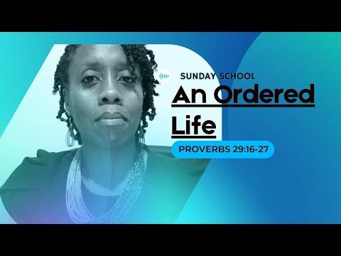 AN ORDERED LIFE - Proverbs 29:16-27