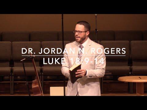 The Posture of Prayer - Luke 18:9-14 (1.26.20) - Dr. Jordan N. Rogers