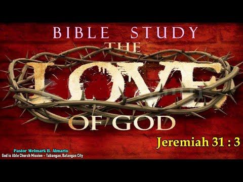 The Love of God (Jeremiah 31:3) - Bible Study Tagalog