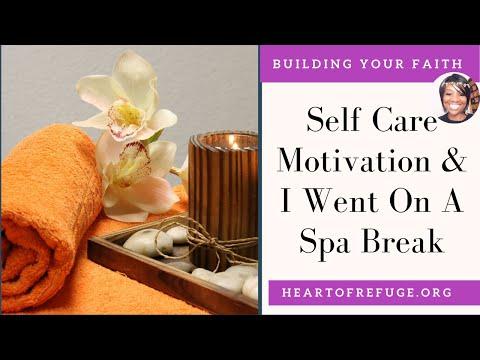 Self Care Motivation & I went on A Spa Break. Matthew 25:1-4 | Self Care | Spa Breaks