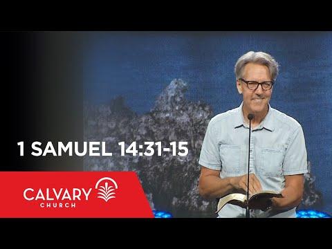 1 Samuel 14:31-15 - Skip Heitzig