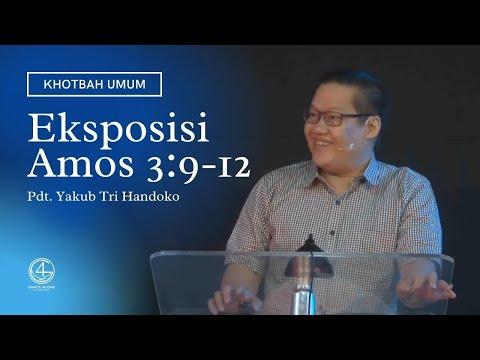 Eksposisi Amos 3:9-12 - Pdt. Yakub Tri Handoko