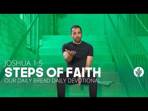 Steps of Faith | Joshua 1:5 | Our Daily Bread Video Devotional