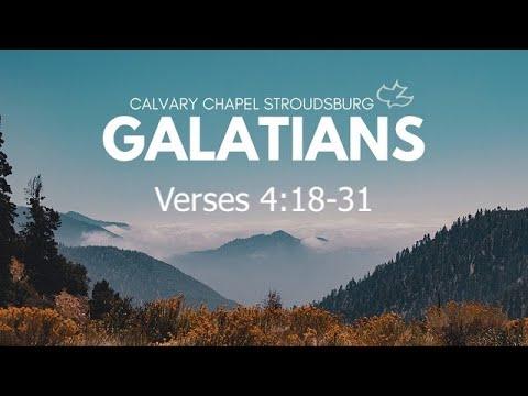 Galatians 4:18-31 || Calvary Chapel Stroudsburg 9AM