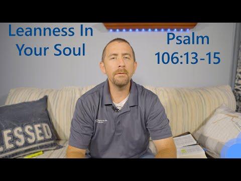 Leanness In Your Soul-Psalm 106:13-15