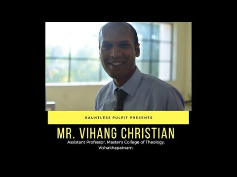 Mr. Vihang Christian | Seeing God Amidst the Storm | Mark 6:45-52