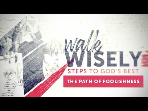 The Path of Foolishness |  Proverbs 1:22; 14:22