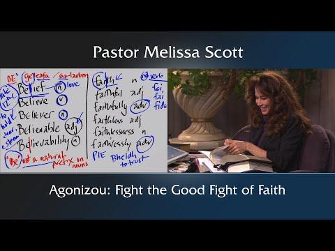 1 Timothy 6:12 - Agonizou: Fight the Good Fight of Faith