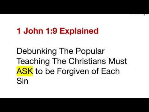 1 John 1:9 Bible Study | Christians Don't Need To Ask To Be Forgiven - Here's Why