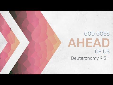 God Goes Ahead of us | Deut 9:3
