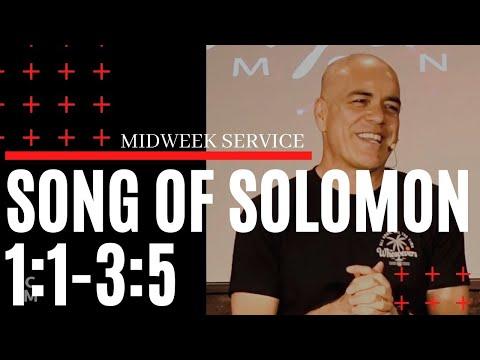 Song of Solomon 1:1-3:5  - Midweek Service || 7PM