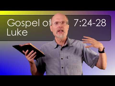 Luke 7:24-28 Jesus Addresses Misconceptions