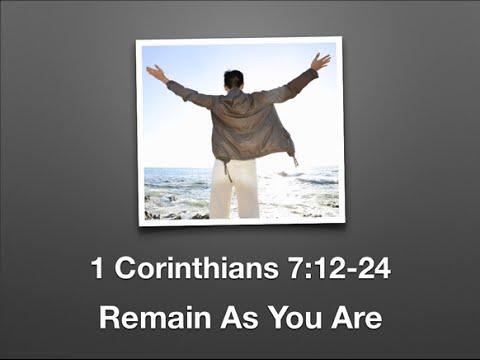 Remain As You Are (1 Corinthians 7:12-24)