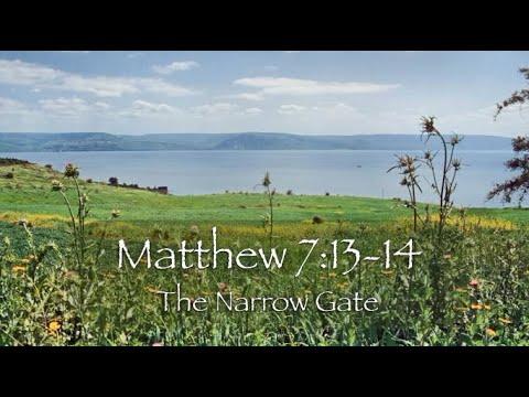Matthew 7:13-14 The Narrow Gate