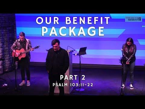 Psalm 103:11-22 "Our Benefit Package Part 2" | Tuesday Night Study
