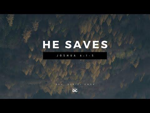 He Saves - Joshua 6:1-5 // KCPC DC // Jan 23, 2022