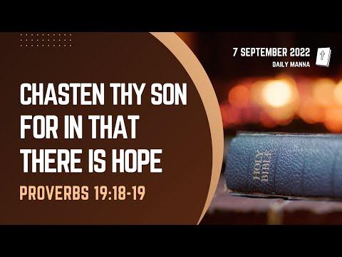 Proverbs 19:18-19 | Chasten Thy Son While There Is Hope | Daily Manna