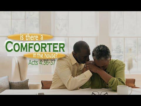 BUILDING CHAMPIONS: Let’s Have Church - Is There a Comforter in the House? - Acts 4:36-37