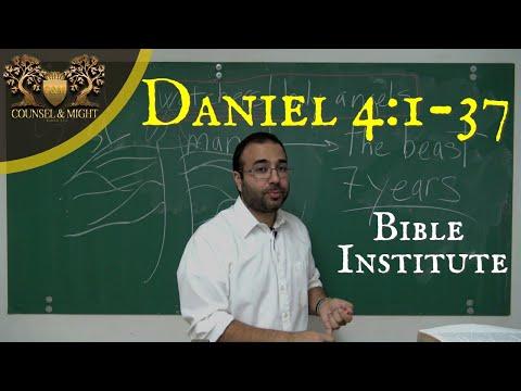 Daniel 4:1-37 Bible Institute Class