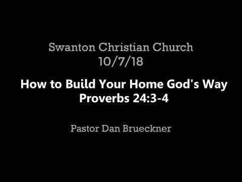 How to Build Your Home God's Way (Proverbs 24:3-4)