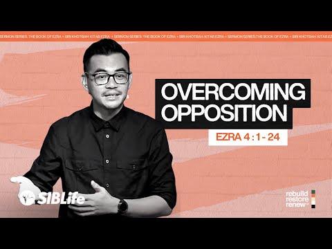 Overcoming Opposition (Ezra 4:1-24) | Pr Wagner Daniel | SIBLife Church