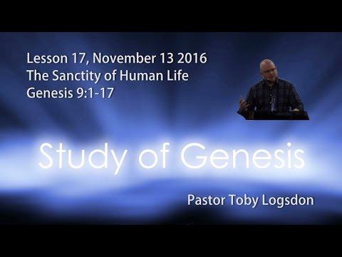 Genesis 9:1-17 - The Sanctity of Human Life