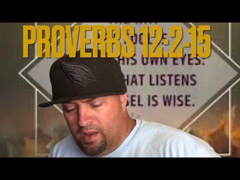 Daily Bread Come Get Fed/Listening to Wise Advice (Proverbs 12:2-15)
