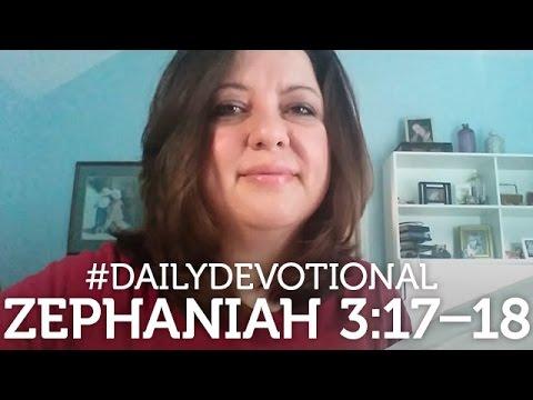 Zephaniah 3:17-18 I #DailyDevotional