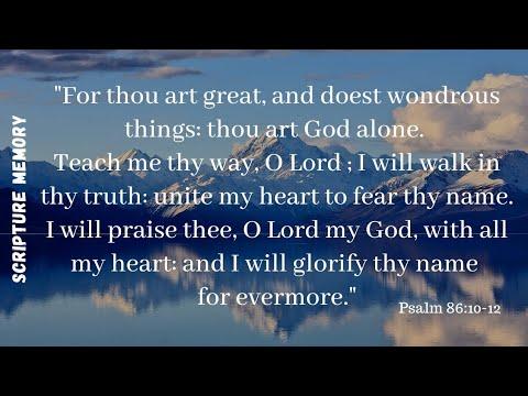 Psalm 86:10-12 Scripture Song