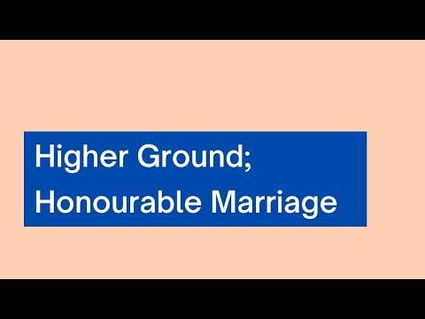 HIGHER GROUND; HONORABLE MARRIAGE || MALACHI 2:16 || EFL DAY 182
