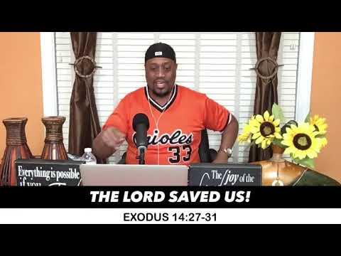 Exodus 14:27-31 The Lord Saved Israel