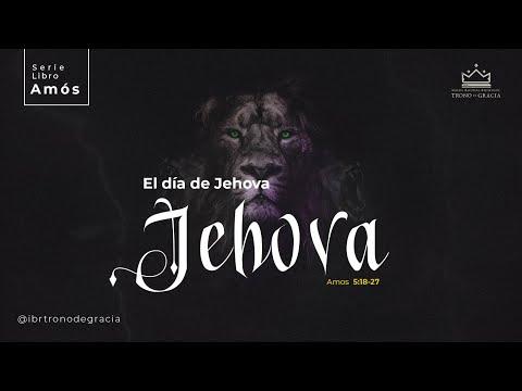 El día de Jehová / Amos 5:18-27 / Ps. Plinio Orozco
