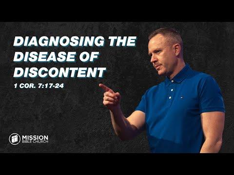 Diagnosing the Disease of Discontent (1 Cor. 7:17-24)