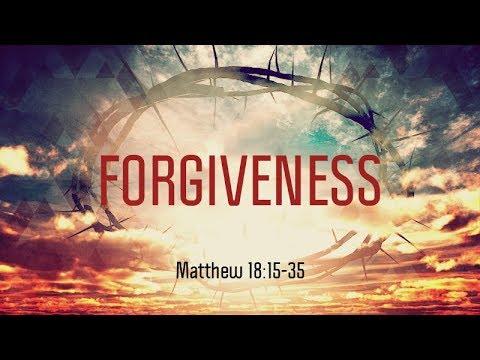 Matthew 18:15-35 | Forgiveness | Matthew Dodd