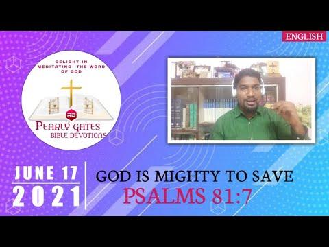 God is mighty to save - Today's Promise Verse: Psalm 81:7, English Short Bible Devotion