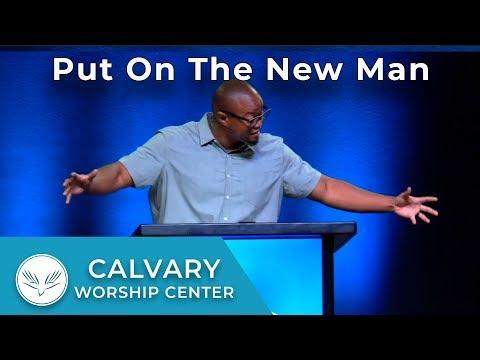 Put On The New Man | Colossians 3:12-17 | Nathan Pittman | July 14th, 2019