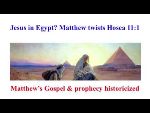 Jesus in Egypt? Matthew's gospel is wrong on Hosea 11:1 -- prophecy historicized hurts credibility