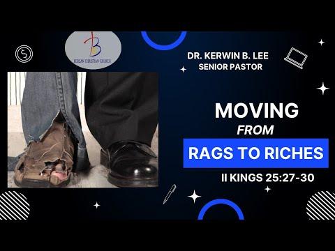 7/10/2022 - Moving from Rags to Riches - II Kings 25:27-30