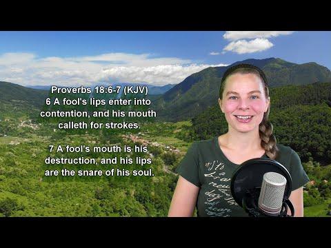 Proverbs 18:6-7 KJV - The Mouth - Scripture Songs
