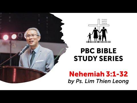 [270520] PBC Bible Study Series - Nehemiah 3:1-32 by Ps. Lim Thien Leong