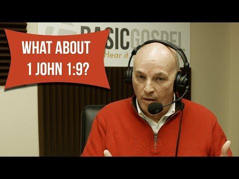 How did you arrive at your understanding of 1 John 1:9? | Basic Gospel