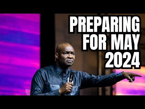 POWERFUL SERMON OF APOSTLE JOSHUA SELMAN TO PREPARE YOU FOR MAY 2024