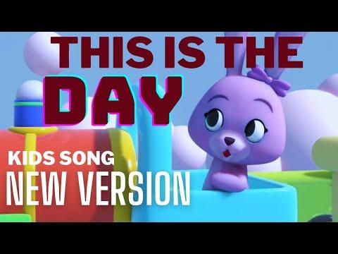 THIS IS THE DAY|NEW VERSION|BEAUTIFUL KIDS SONG(Psalm 118:24)