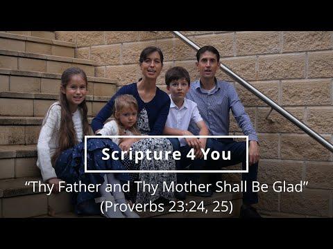 Thy Father and Thy Mother Shall Be Glad - Proverbs 23:24, 25 - Scripture Song