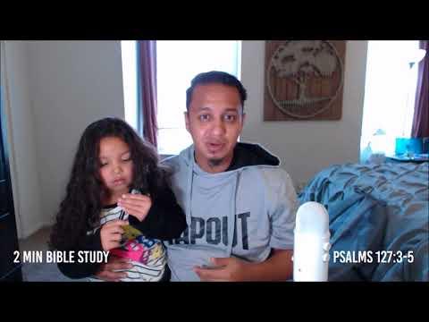 2 Min Bible Study-Psalms 127:3-5 (How to Parent like a warrior?)