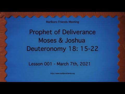 001 MFM Bible Study  - Prophet of Deliverance – Moses   & Joshua Deuteronomy 18: 15-22